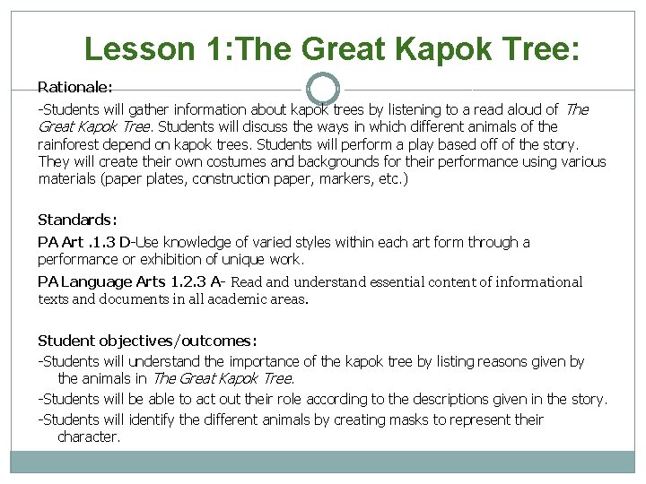 Lesson 1: The Great Kapok Tree: Rationale: -Students will gather information about kapok trees