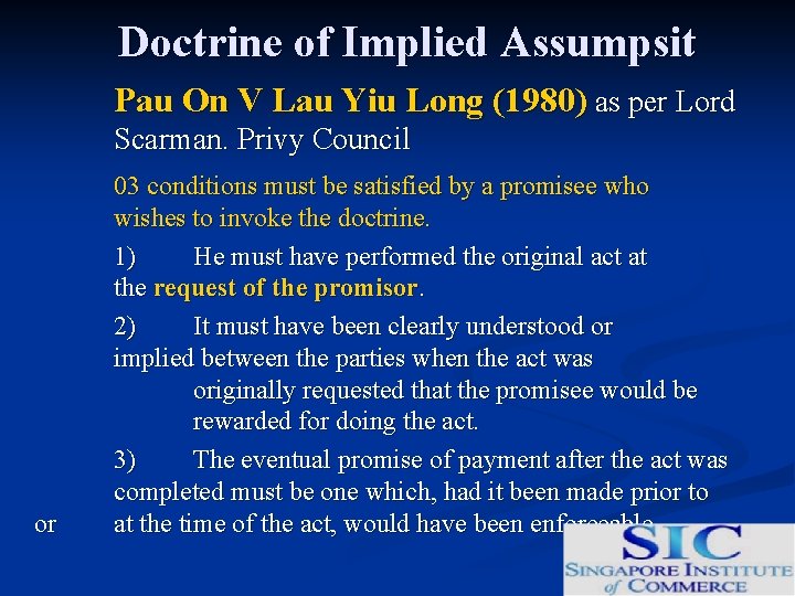 Doctrine of Implied Assumpsit Pau On V Lau Yiu Long (1980) as per Lord