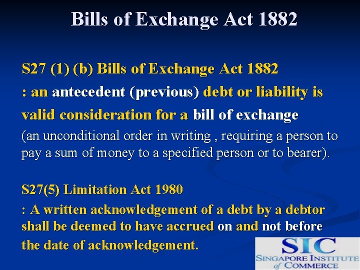 Bills of Exchange Act 1882 S 27 (1) (b) Bills of Exchange Act 1882