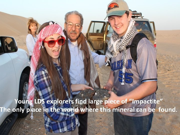 Young LDS explorers find large piece of “Impactite” The only place in the world