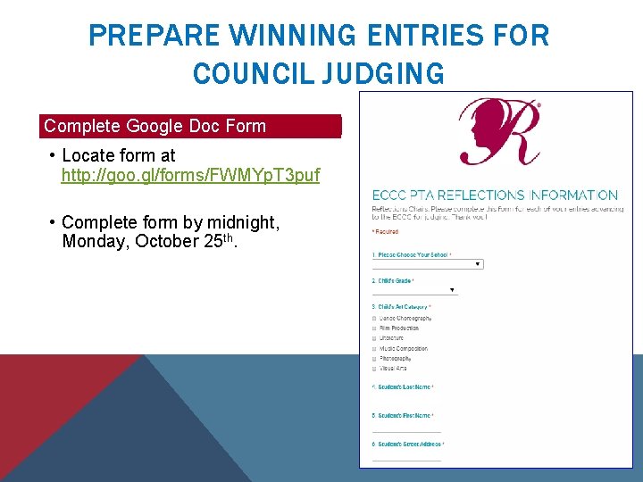 PREPARE WINNING ENTRIES FOR COUNCIL JUDGING Complete Google Doc Form • Locate form at