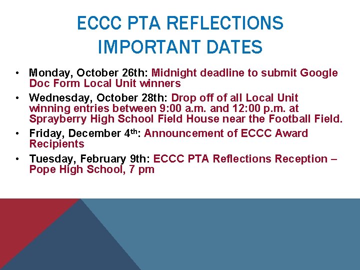 ECCC PTA REFLECTIONS IMPORTANT DATES • Monday, October 26 th: Midnight deadline to submit