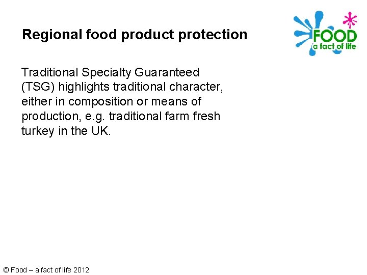 Regional food product protection Traditional Specialty Guaranteed (TSG) highlights traditional character, either in composition