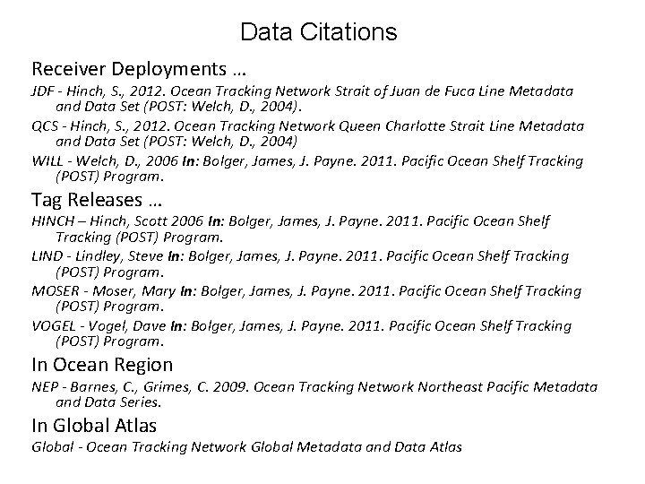 Data Citations Receiver Deployments … JDF - Hinch, S. , 2012. Ocean Tracking Network