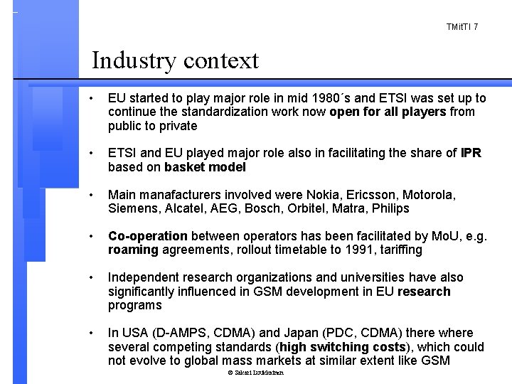 TMit. TI 7 Industry context • EU started to play major role in mid