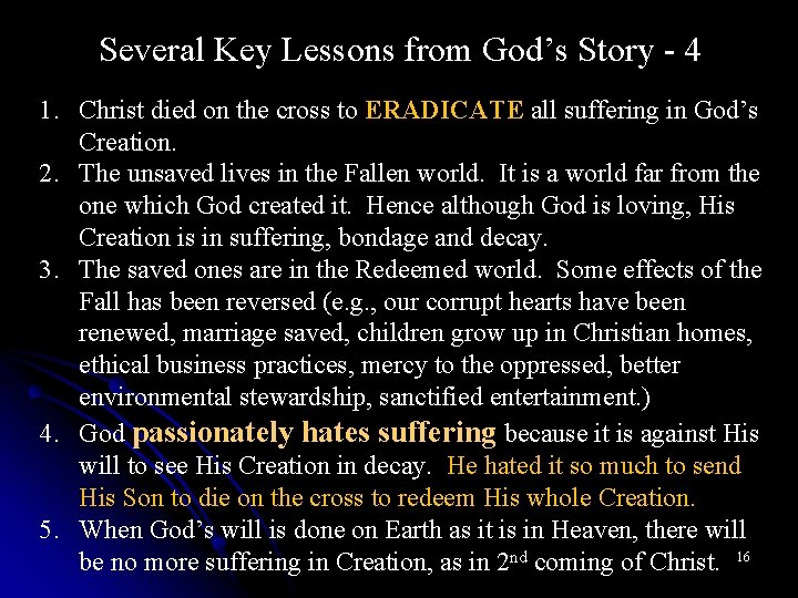 Several Key Lessons from God’s Story - 4 1. Christ died on the cross