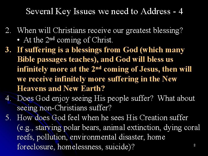 Several Key Issues we need to Address - 4 2. When will Christians receive