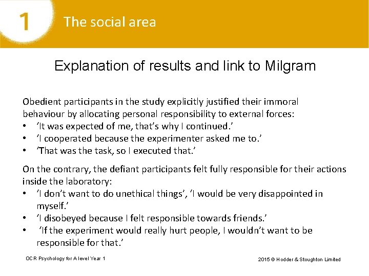 The social area Explanation of results and link to Milgram Obedient participants in the