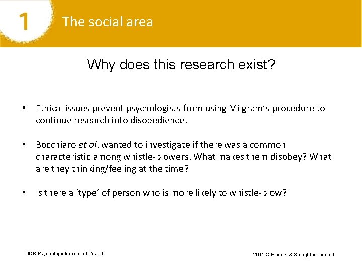 The social area Why does this research exist? • Ethical issues prevent psychologists from