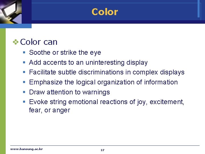 Color v Color can § § § Soothe or strike the eye Add accents