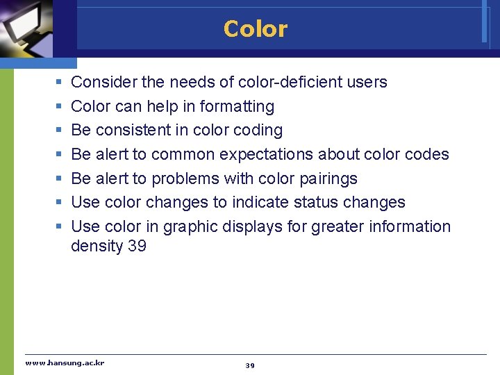 Color § § § § Consider the needs of color-deficient users Color can help