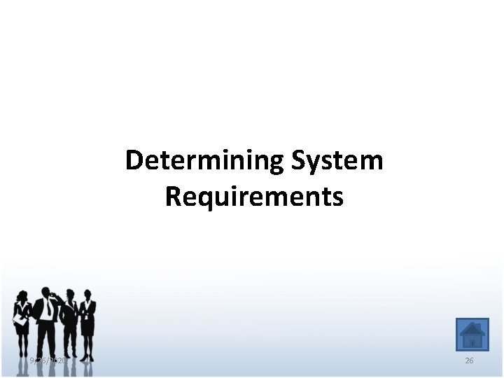 Determining System Requirements 9/26/2020 26 