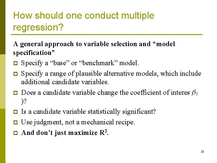 How should one conduct multiple regression? A general approach to variable selection and “model