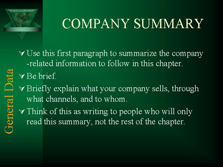 COMPANY SUMMARY General Data Ú Use this first paragraph to summarize the company -related