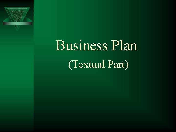 Business Plan (Textual Part) 