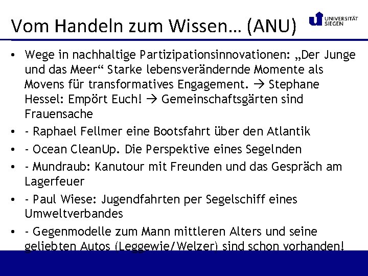 Vom Handeln zum Wissen… (ANU) • Wege in nachhaltige Partizipationsinnovationen: „Der Junge und das