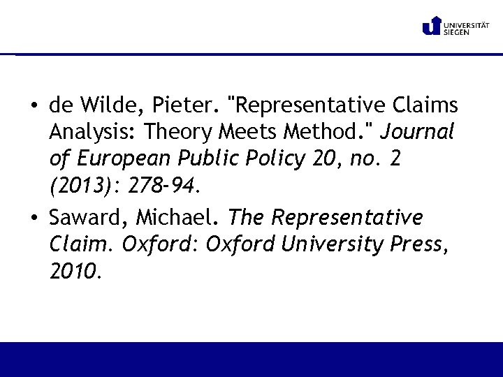  • de Wilde, Pieter. "Representative Claims Analysis: Theory Meets Method. " Journal of