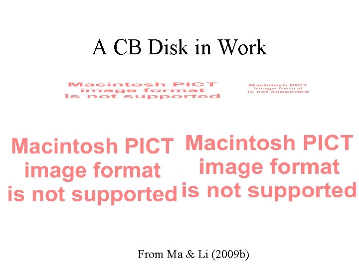 A CB Disk in Work From Ma & Li (2009 b) 