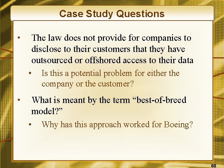 Case Study Questions • The law does not provide for companies to disclose to