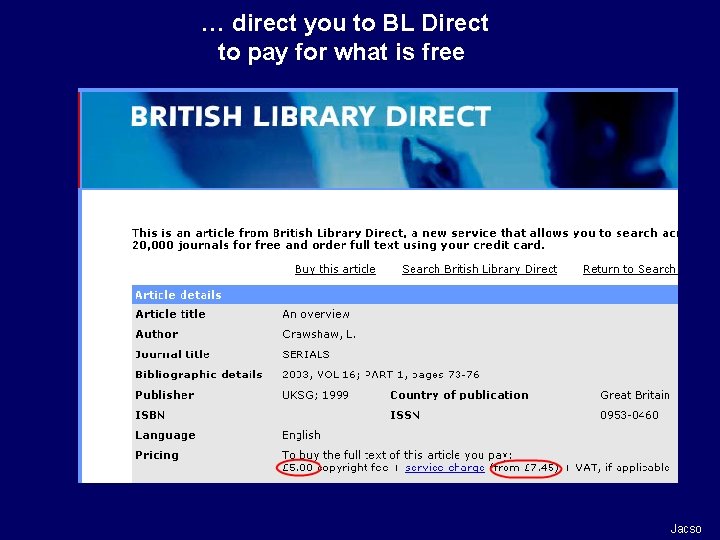 … direct you to BL Direct to pay for what is free Jacso 