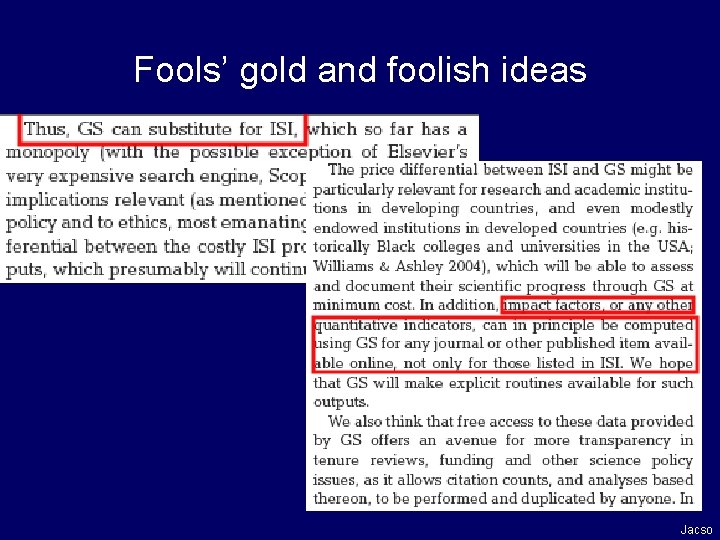 Fools’ gold and foolish ideas Jacso 