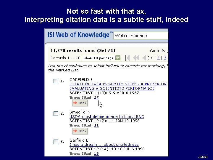 Not so fast with that ax, interpreting citation data is a subtle stuff, indeed