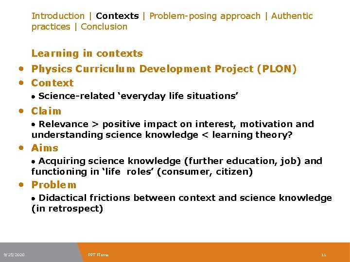 Introduction | Contexts | Problem-posing approach | Authentic practices | Conclusion Learning in contexts