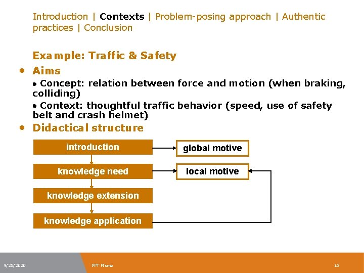 Introduction | Contexts | Problem-posing approach | Authentic practices | Conclusion Example: Traffic &