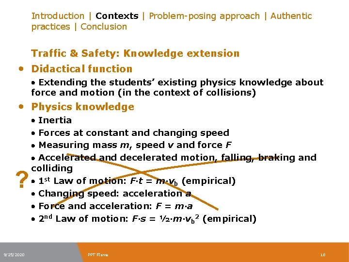 Introduction | Contexts | Problem-posing approach | Authentic practices | Conclusion Traffic & Safety: