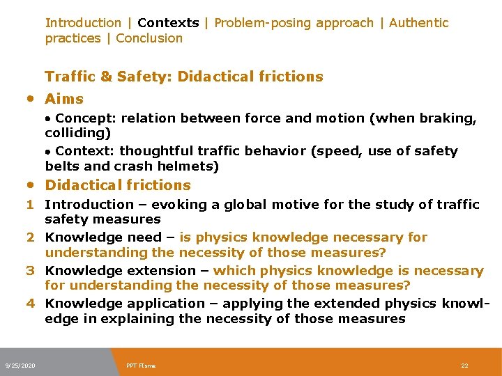 Introduction | Contexts | Problem-posing approach | Authentic practices | Conclusion Traffic & Safety: