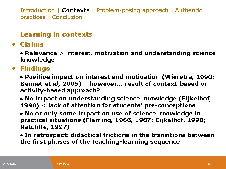 Introduction | Contexts | Problem-posing approach | Authentic practices | Conclusion Learning in contexts