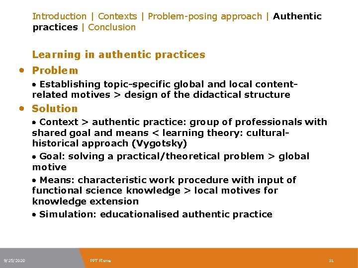 Introduction | Contexts | Problem-posing approach | Authentic practices | Conclusion Learning in authentic