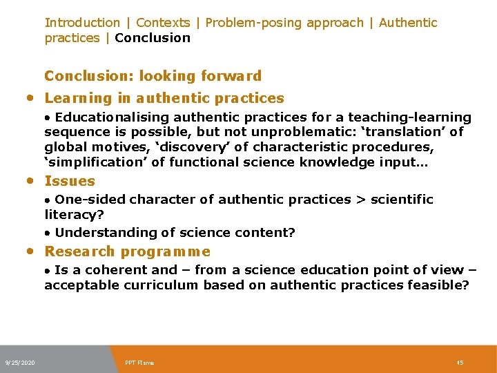 Introduction | Contexts | Problem-posing approach | Authentic practices | Conclusion: looking forward •