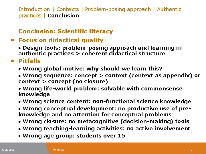Introduction | Contexts | Problem-posing approach | Authentic practices | Conclusion: Scientific literacy •