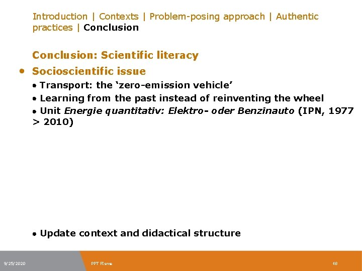 Introduction | Contexts | Problem-posing approach | Authentic practices | Conclusion: Scientific literacy •