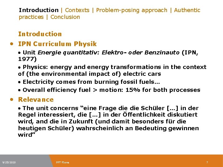 Introduction | Contexts | Problem-posing approach | Authentic practices | Conclusion Introduction • IPN