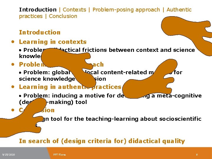 Introduction | Contexts | Problem-posing approach | Authentic practices | Conclusion Introduction • Learning