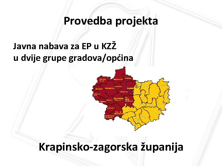 Provedba projekta Javna nabava za EP u KZŽ u dvije grupe gradova/općina Krapinsko-zagorska županija