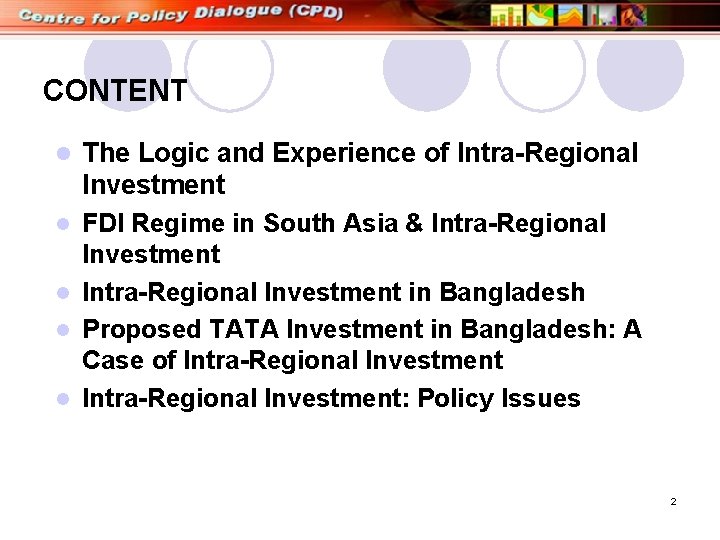 CONTENT l l l The Logic and Experience of Intra-Regional Investment FDI Regime in