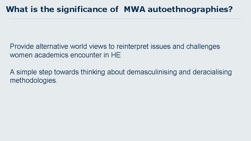 What is the significance of MWA autoethnographies? Provide alternative world views to reinterpret issues