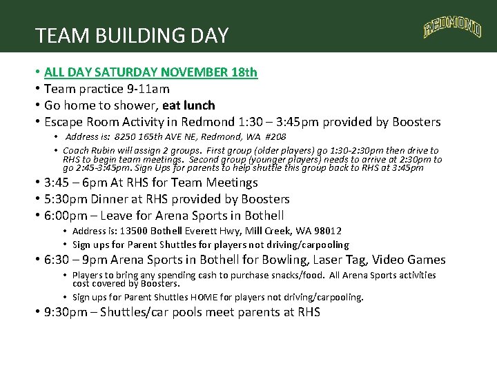 TEAM BUILDING DAY • • ALL DAY SATURDAY NOVEMBER 18 th Team practice 9