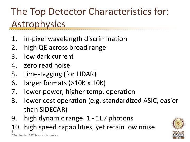 The Top Detector Characteristics for: Astrophysics 1. 2. 3. 4. 5. 6. 7. 8.