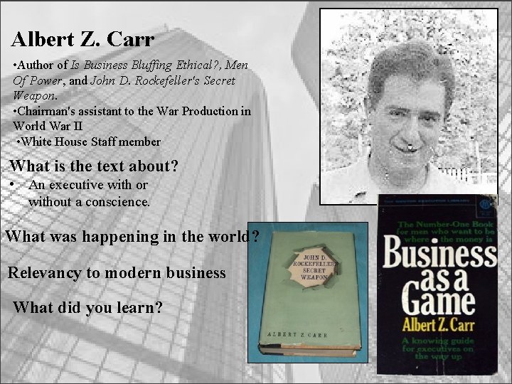Albert Z. Carr • Author of Is Business Bluffing Ethical? , Men Of Power,