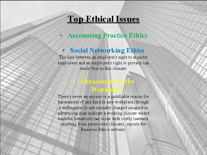 Top Ethical Issues • Accounting Practice Ethics • Social Networking Ethics The line between