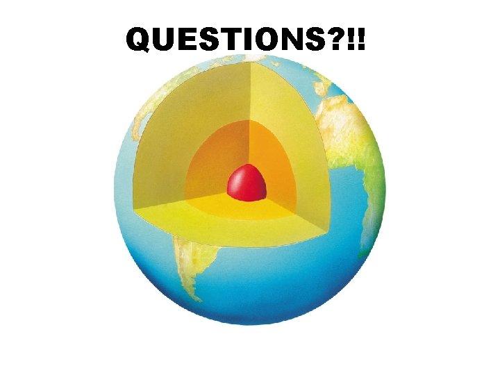 QUESTIONS? !! 