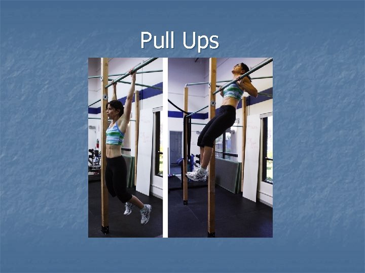 Pull Ups 