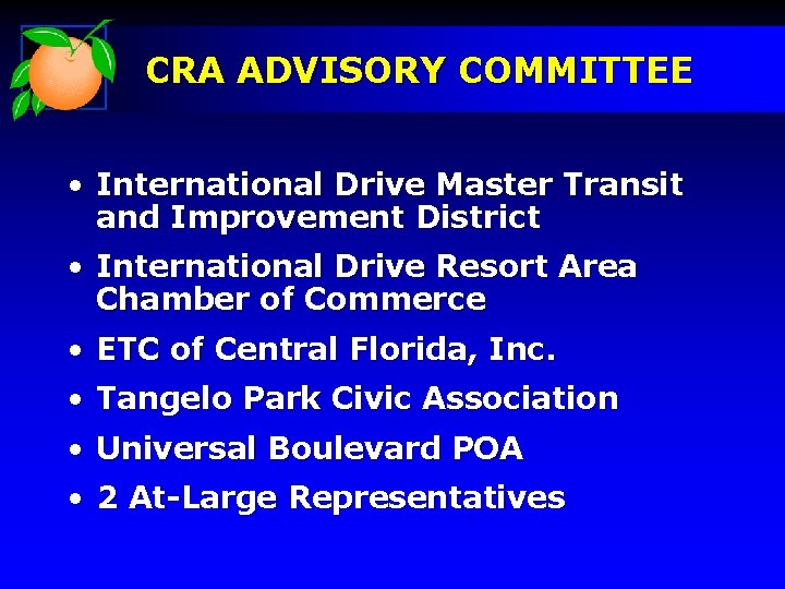 CRA ADVISORY COMMITTEE • International Drive Master Transit and Improvement District • International Drive