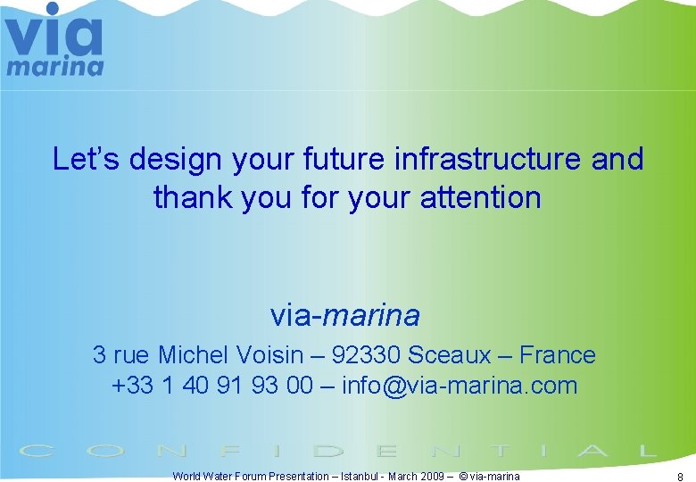 Let’s design your future infrastructure and thank you for your attention via-marina 3 rue
