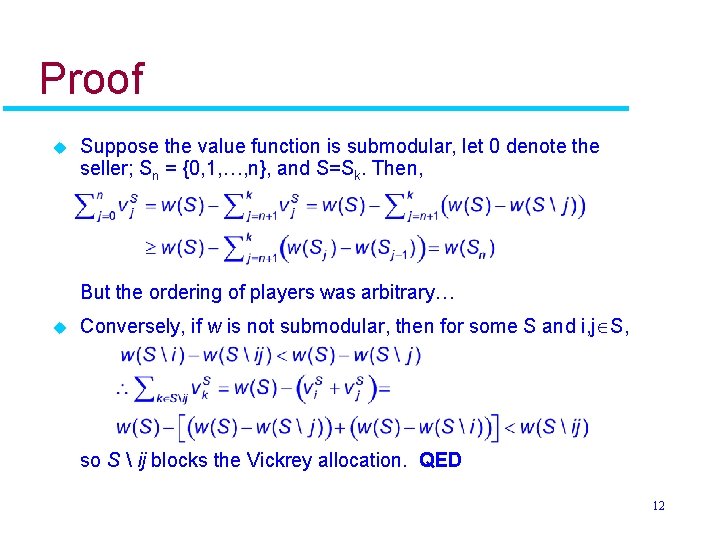 Proof u Suppose the value function is submodular, let 0 denote the seller; Sn