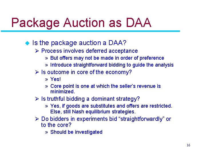 Package Auction as DAA u Is the package auction a DAA? Ø Process involves